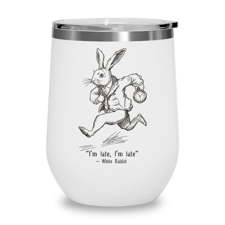 I'm Late I'm Late Rabbit From Alice Wonderland Book Wine Tumbler