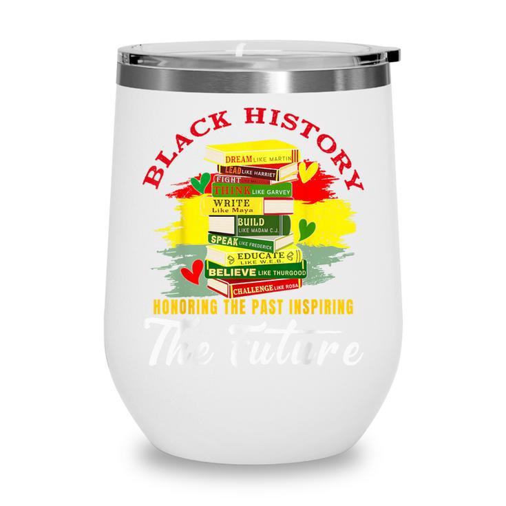 Inspired Book History Leaders Celebrate History Month Wine Tumbler