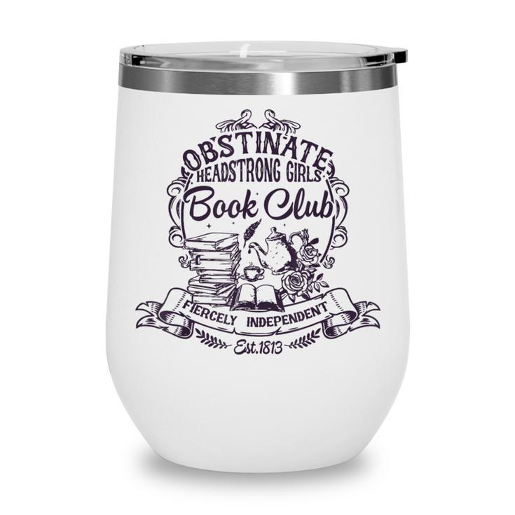 Jane Austen Obstinate Headstrong Girls Book Club Wine Tumbler