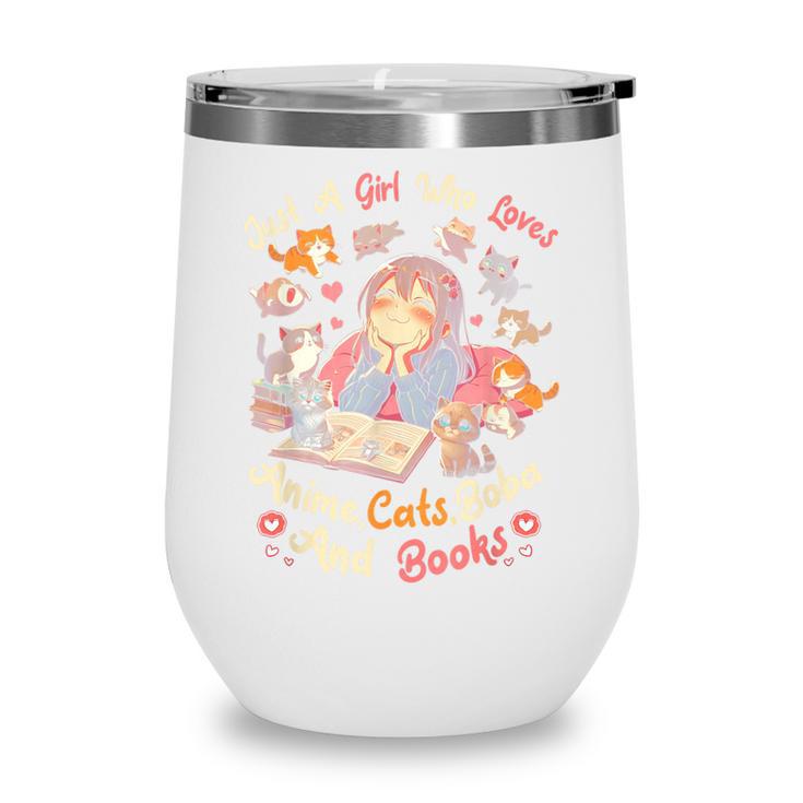 Just Girl Who Loves Anime Cats Boba And Books Bubble Tea Wine Tumbler Just Girl Who Loves Anime Cats Boba And Books Bubble Tea Wine Tumbler