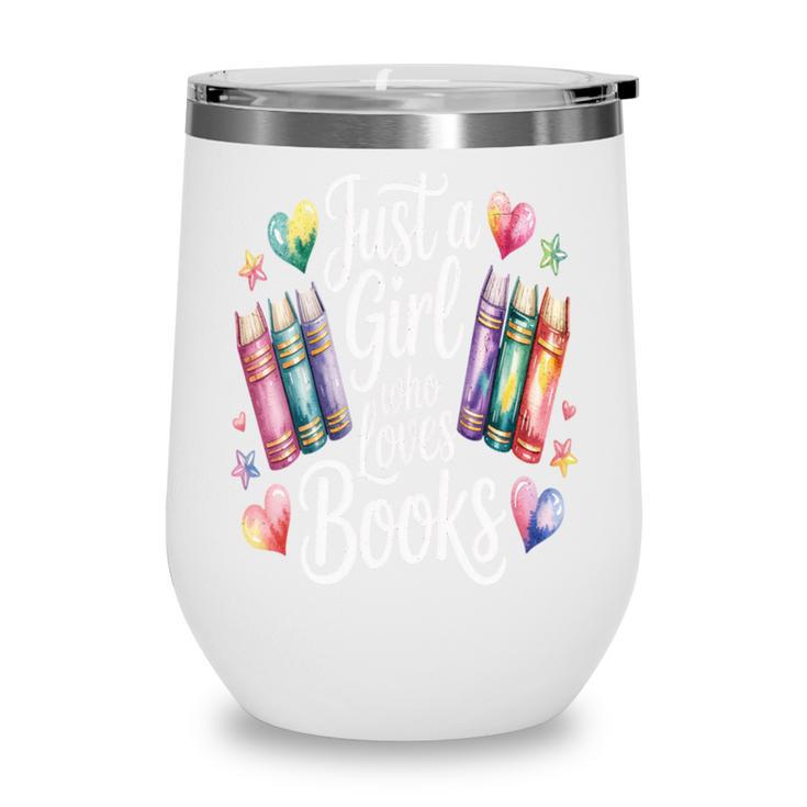 Just a Girl Who Loves Books Lover Reading Library Librarian Wine Tumbler