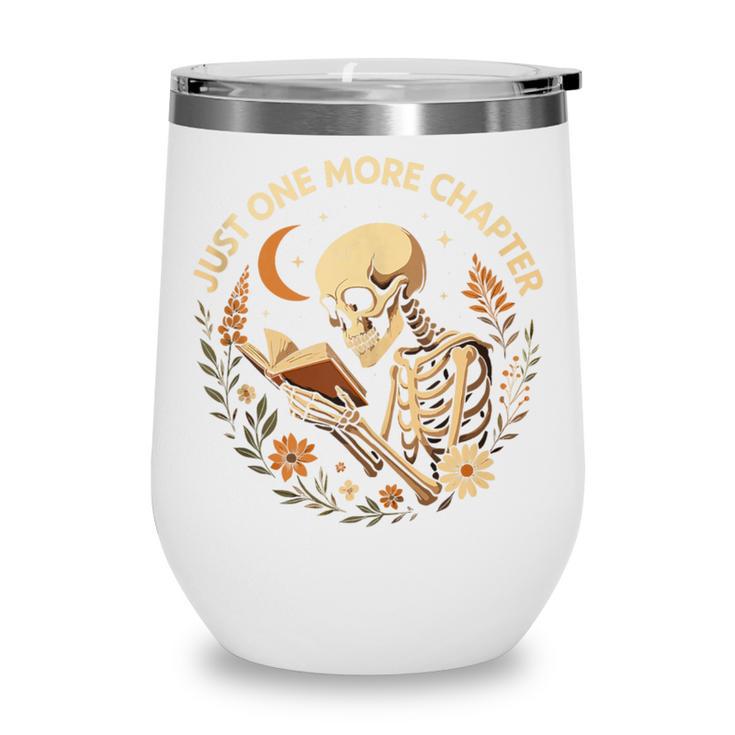 Just One More Chapter Book Lover Bookish Reading Skeleton Wine Tumbler