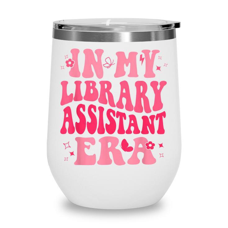 Librarian Assistant Shirt Books Reader Library Assistant Wine Tumbler Librarian Assistant Shirt Books Reader Library Assistant Wine Tumbler