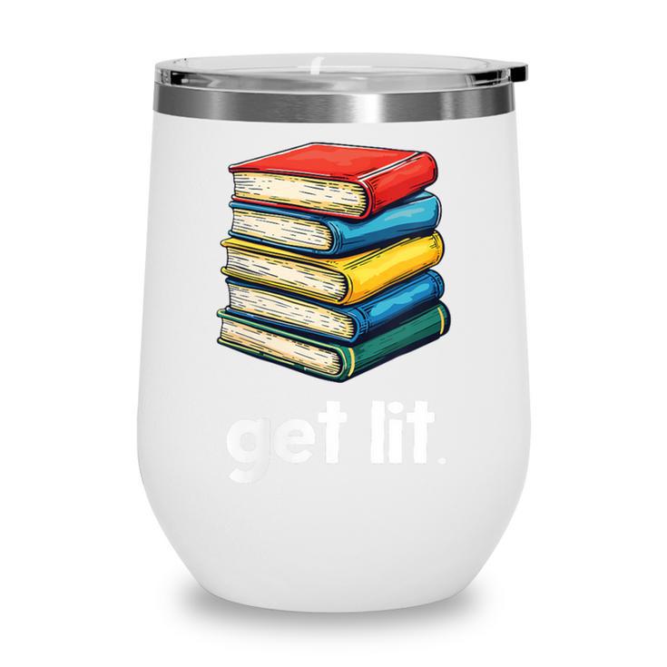 Get Lit With Books Wine Tumbler