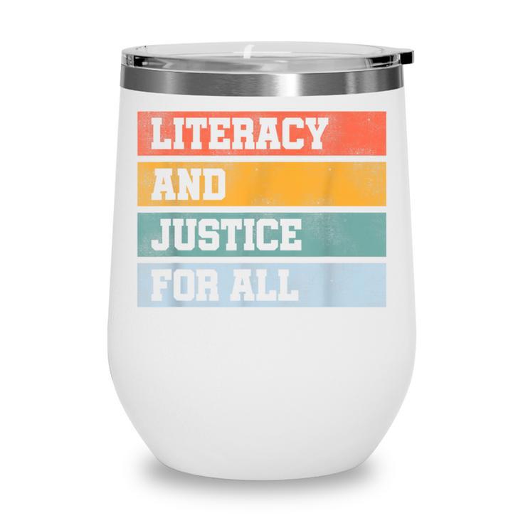 Literacy And Justice For All Stop Book Banning Banned Books Wine Tumbler