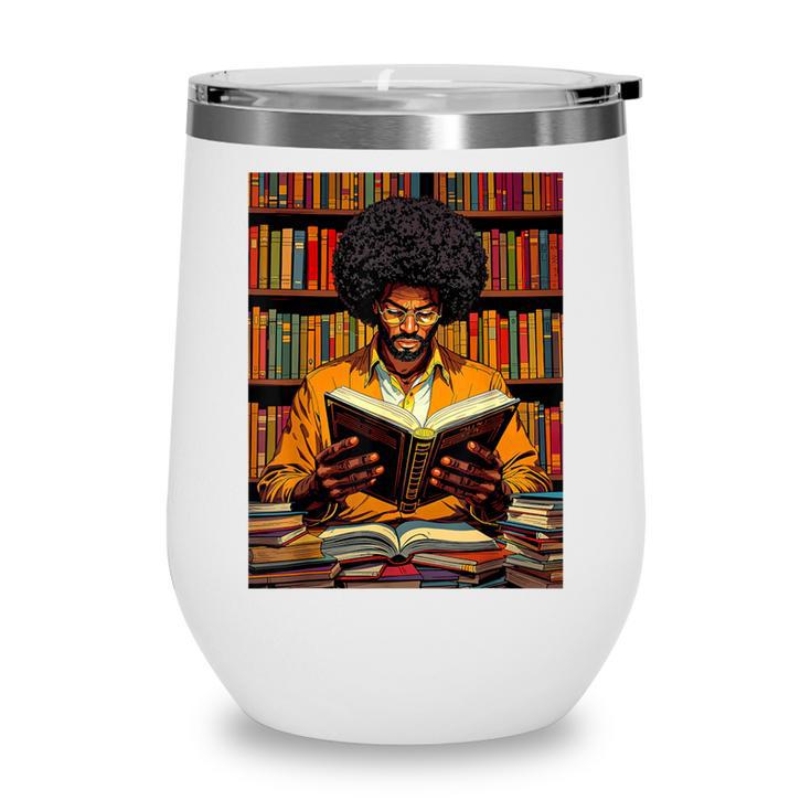 Man Reading Book Black History Month Book Lover Afro Wine Tumbler