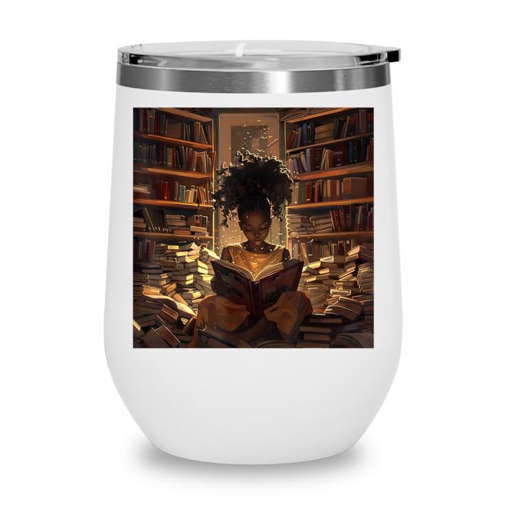 Melanin Afro Women Educated Reading Book History Wine Tumbler