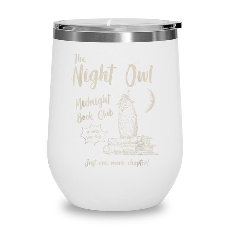 Night Owl Book Club Bookish Book Lover Tee Wine Tumbler Night Owl Book Club Bookish Book Lover Tee Wine Tumbler