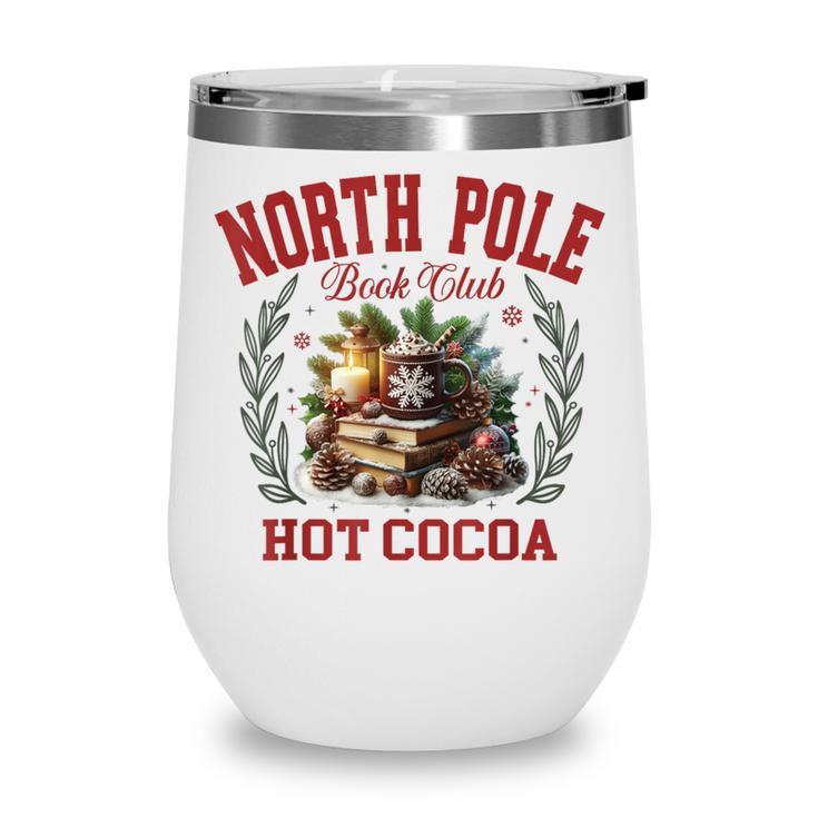 North Pole Book Club Hot Cocoa Bookworm Christmas Xmas Wine Tumbler