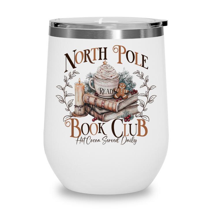 North Pole Book-Club Hot Cocoa Served Daily Christmas Book Wine Tumbler
