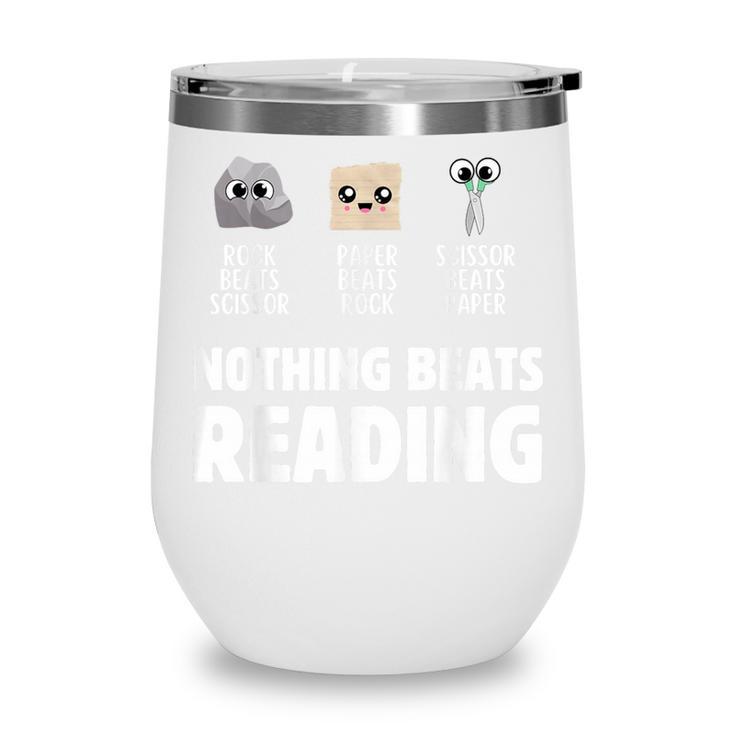 Nothing Beats Reading Librarian Book Bookworm Wine Tumbler