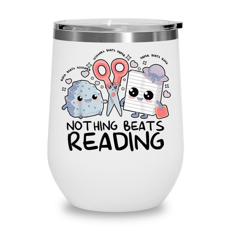 Nothing Beats Reading Rock Paper Scissors Book Lover Teacher Wine Tumbler