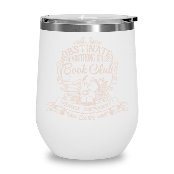 Obstinate Headstrong Girls Book Club Jane Austen Wine Tumbler