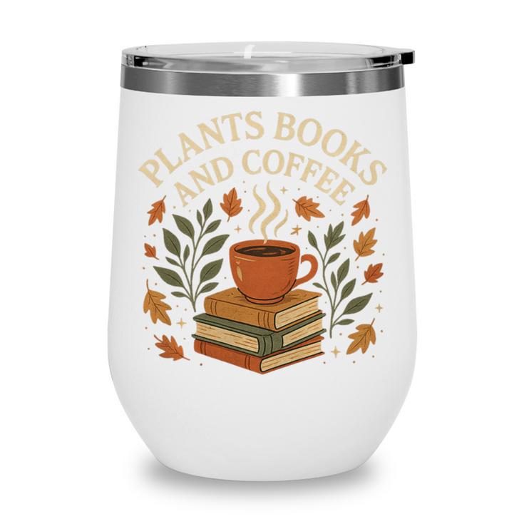 Plants Books And Coffee Nature Leaves Reading Book Lover Premium Tri-Blend Wine Tumbler