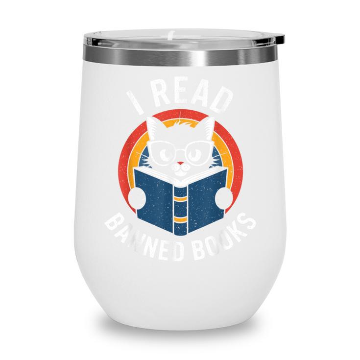 I Read Banned Books For Men Women Cat Banned Books Wine Tumbler