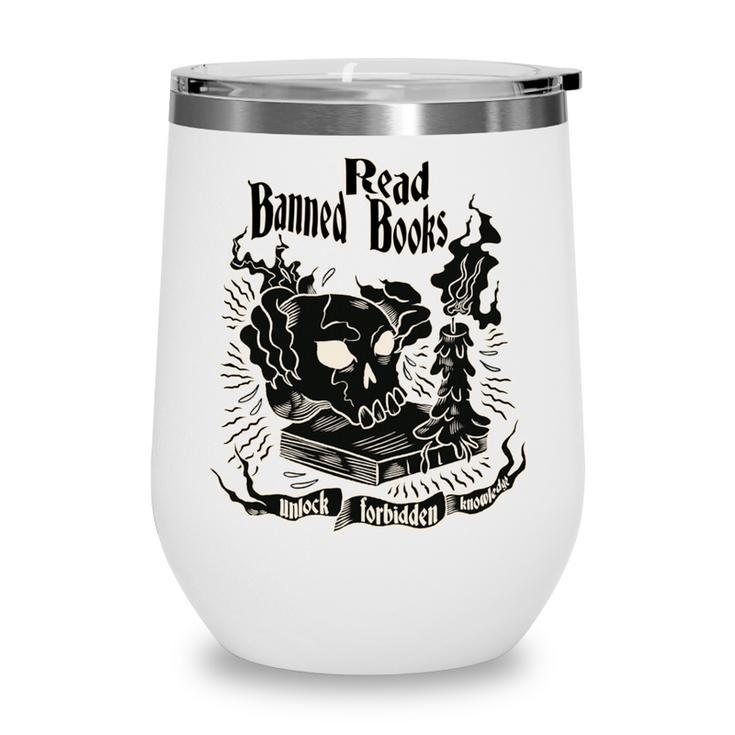 Read Banned Books Unlock Forbidden Knowledge Wine Tumbler