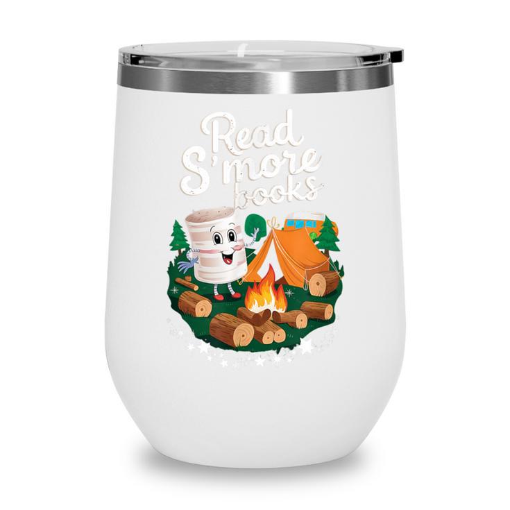Read S'More Books Around Campfire National Book Week Wine Tumbler Read S'More Books Around Campfire National Book Week Wine Tumbler