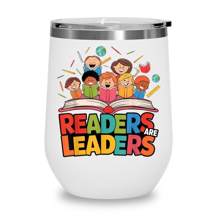 Readers Are Leaders Motivational Reading Book Quote Wine Tumbler Readers Are Leaders Motivational Reading Book Quote Wine Tumbler