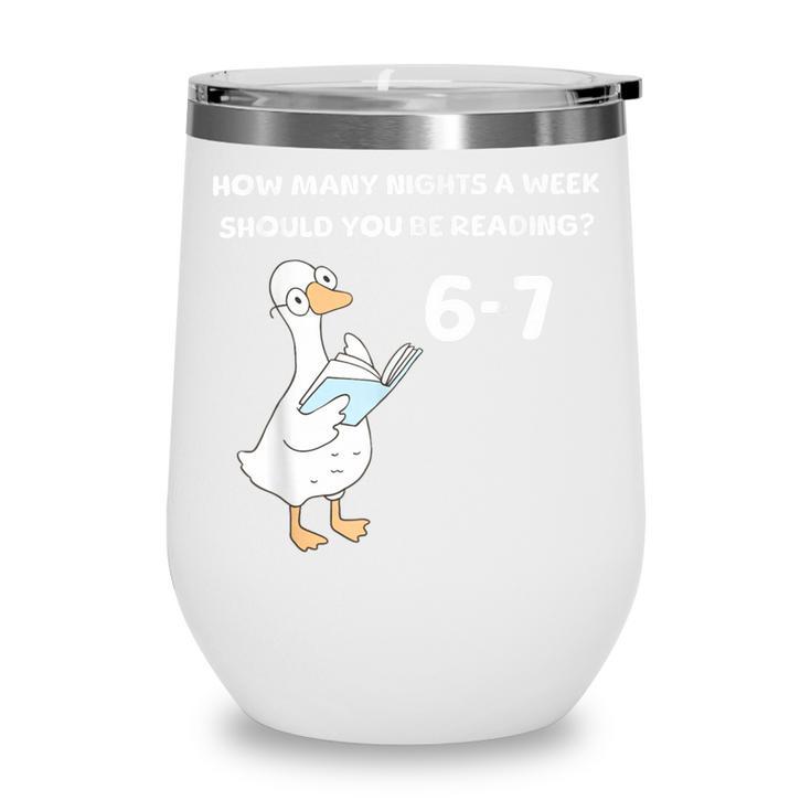 Reading 6-7 Silly Goose Read Books Bookish Bookworm Wine Tumbler Reading 6-7 Silly Goose Read Books Bookish Bookworm Wine Tumbler