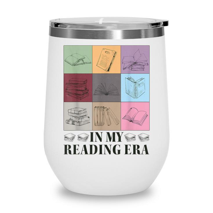 In My Reading Era Bookish Book Lover Book Reader Wine Tumbler