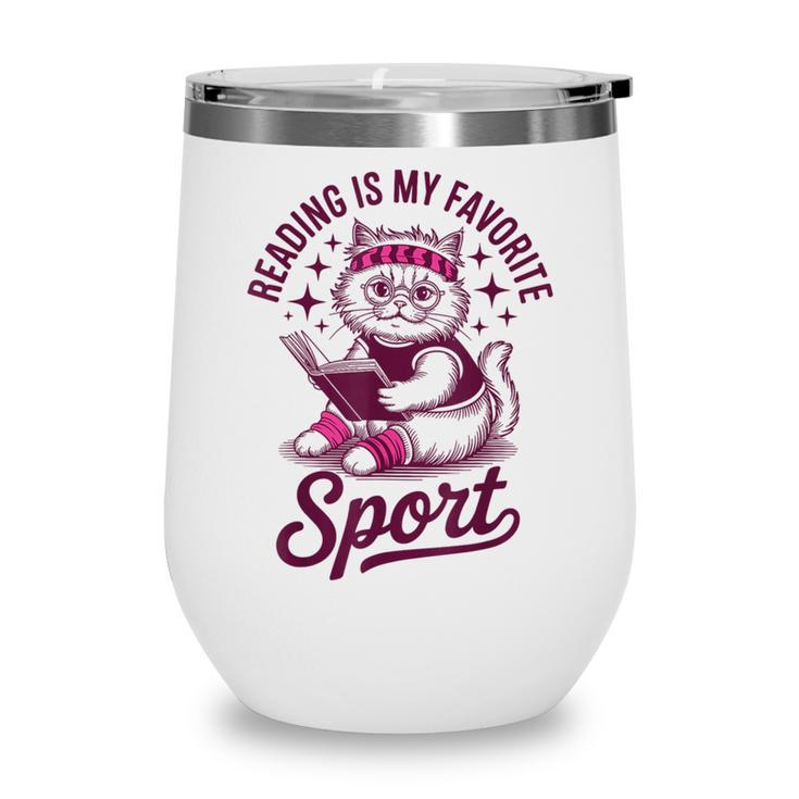 Reading Is My Favorite Sport Cat And Book Lover Women Wine Tumbler