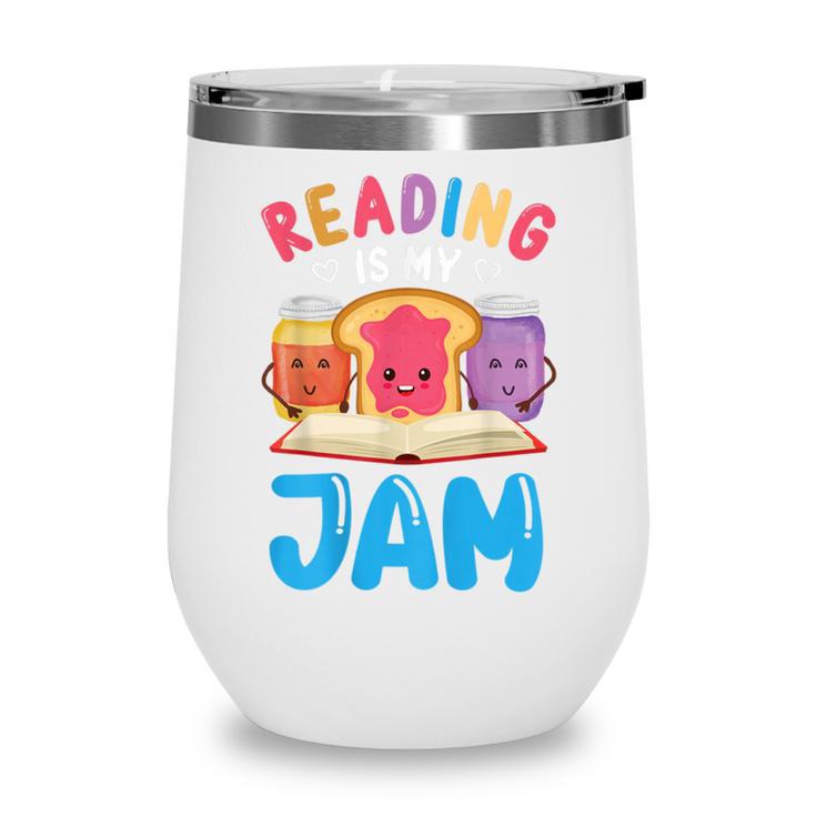 Reading Is My Jam I Love To Read Books Boy Girl Wine Tumbler