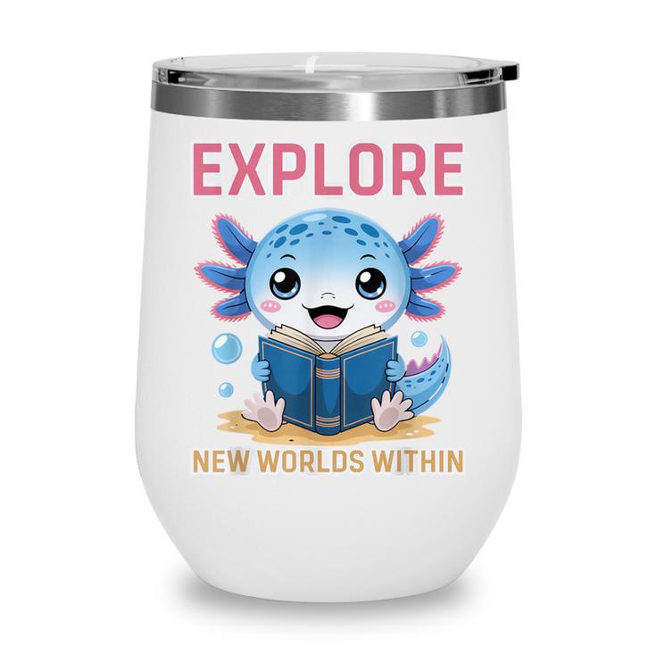 Readsolotl Kawaii Axolotl Book Lover Reading Wine Tumbler