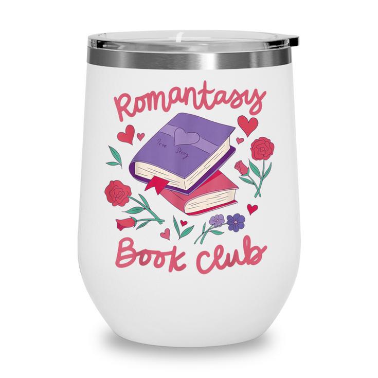 Romantasy Book Club Novel Reading Club Bibliophiles Fiction Wine Tumbler Romantasy Book Club Novel Reading Club Bibliophiles Fiction Wine Tumbler