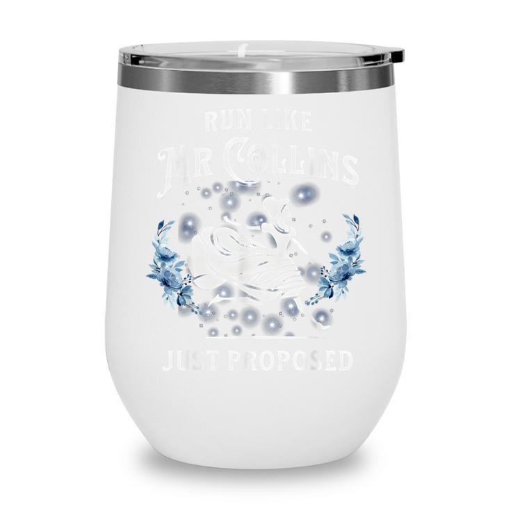 Run Like Mr Collins Just Proposed Books And Running Wine Tumbler Run Like Mr Collins Just Proposed Books And Running Wine Tumbler