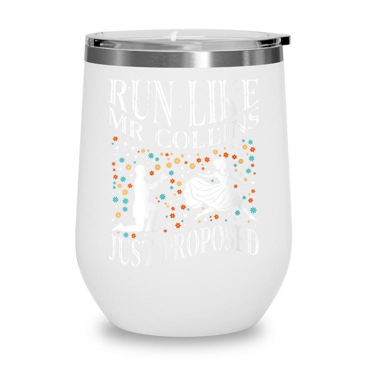 Run Like Mr Collins Just Proposed Vintage Book Quote Wine Tumbler Run Like Mr Collins Just Proposed Vintage Book Quote Wine Tumbler