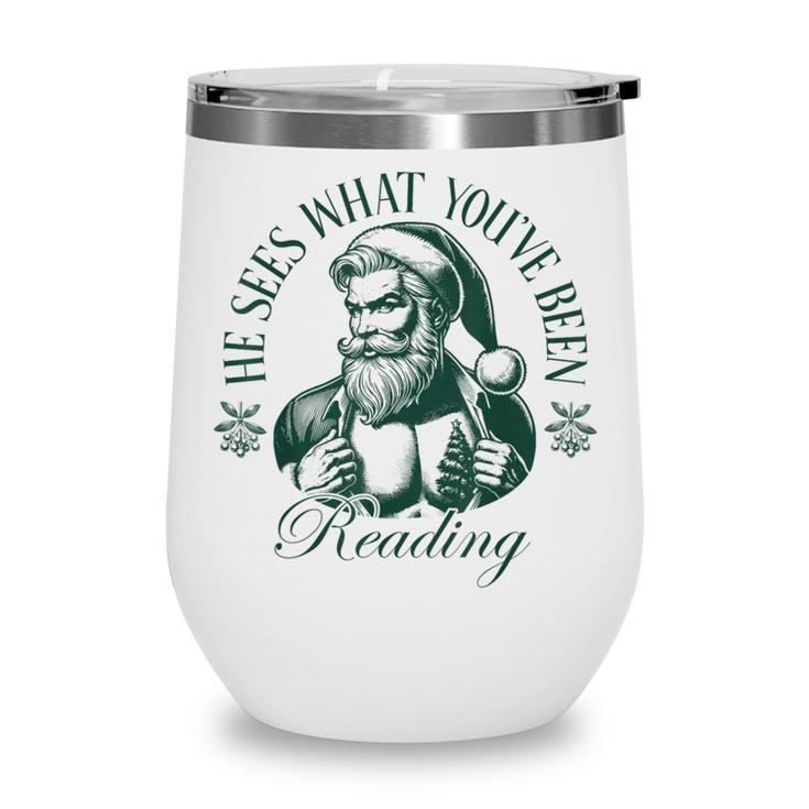 He Sees What You'Ve Been Reading Bookish Christmas Wine Tumbler