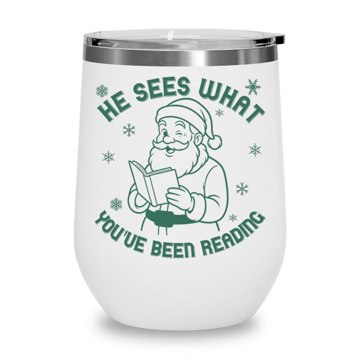He Sees What You'Ve Been Reading Christmas Bookish Santa Premium Tri-Blend Wine Tumbler