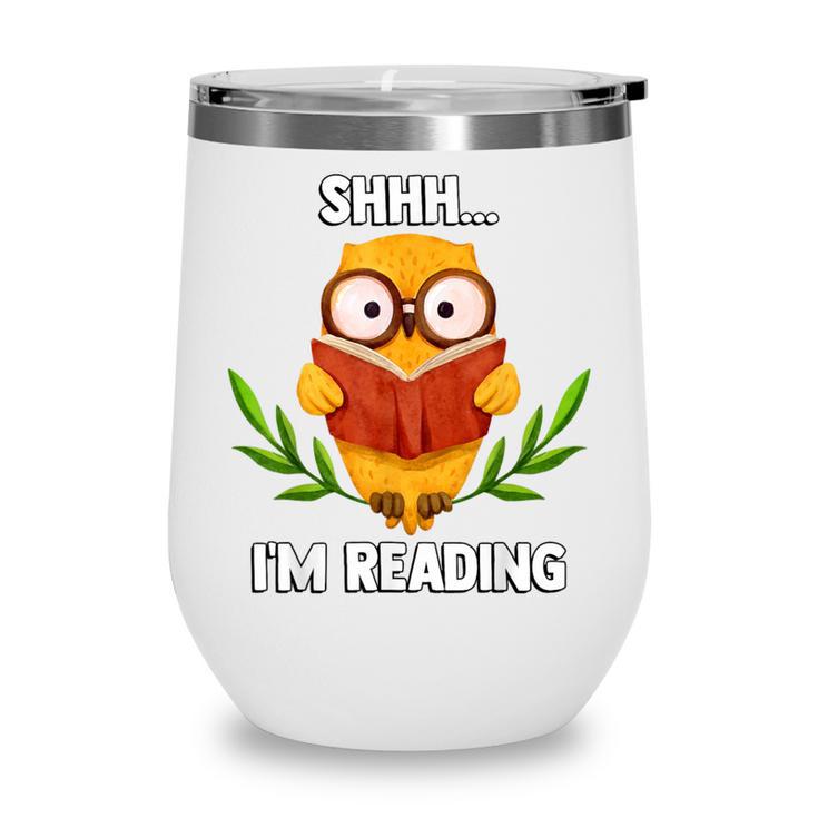 Shhh I'm Reading World Book Day Costume 2026 Kids Wine Tumbler Shhh I'm Reading World Book Day Costume 2026 Kids Wine Tumbler