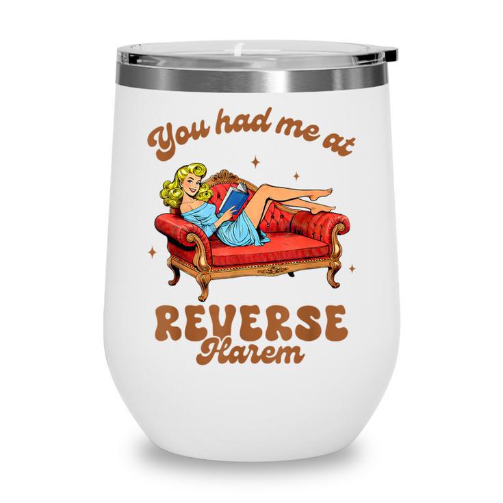 Smut Reader You Had Me At Reverse Harem Spicy Grey Book Wine Tumbler