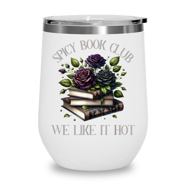 Spicy Book Club Dark Romance Lover Spicy Bookish Merch Goth Wine Tumbler