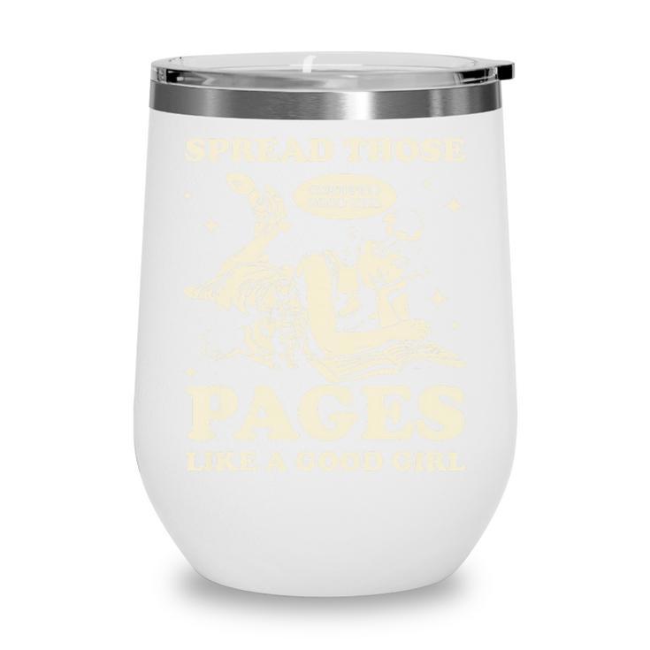 Spread Those Pages Like A Good Girl Shirt Smutty Spicy Book Premium Tri-Blend Wine Tumbler