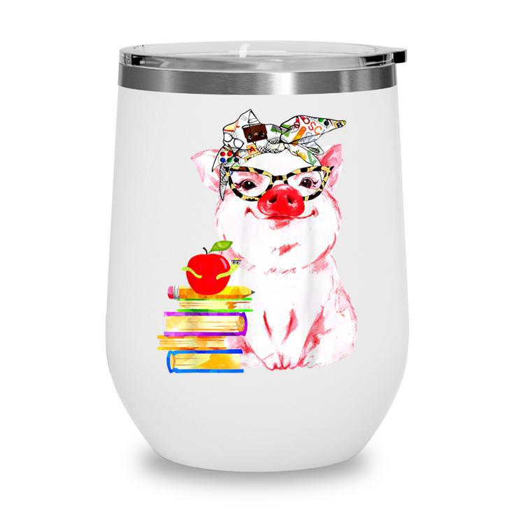 Teacher Pig Cute Farm Animal Book Lover School Student For Men Women Kids Wine Tumbler Teacher Pig Cute Farm Animal Book Lover School Student For Men Women Kids Wine Tumbler
