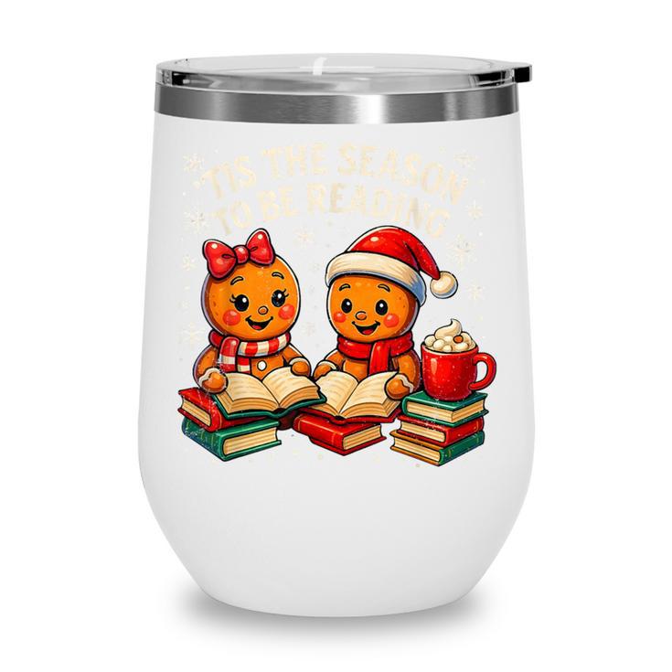 ’Tis The Season To Be Reading Book Lover Wine Tumbler
