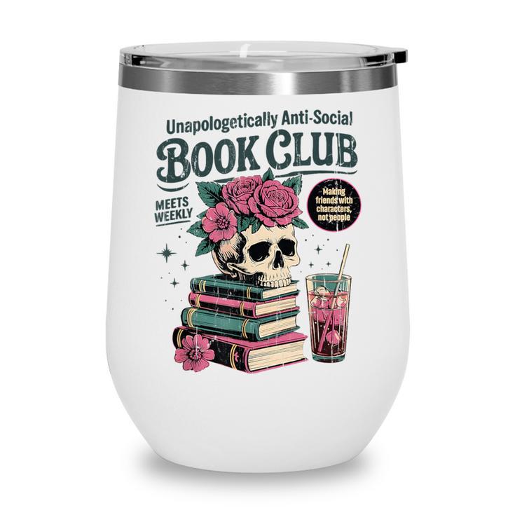 Unapologetically Anti Social Book Club Wine Tumbler