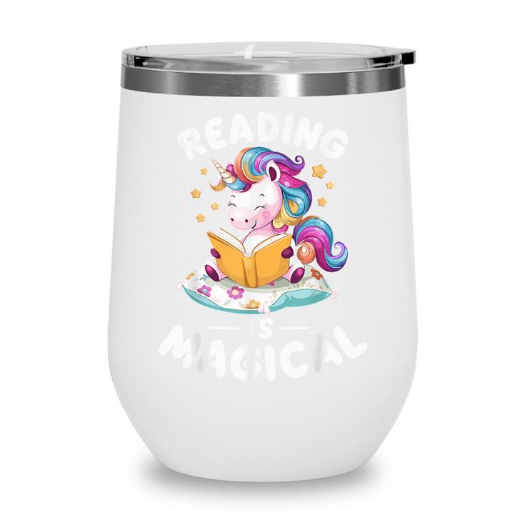 Unicorn Teacher Reading Is Magical Book Wine Tumbler