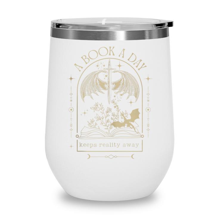 Vintage A Book a Day Keeps Reality Away Spicy Book Readers Wine Tumbler Vintage A Book a Day Keeps Reality Away Spicy Book Readers Wine Tumbler