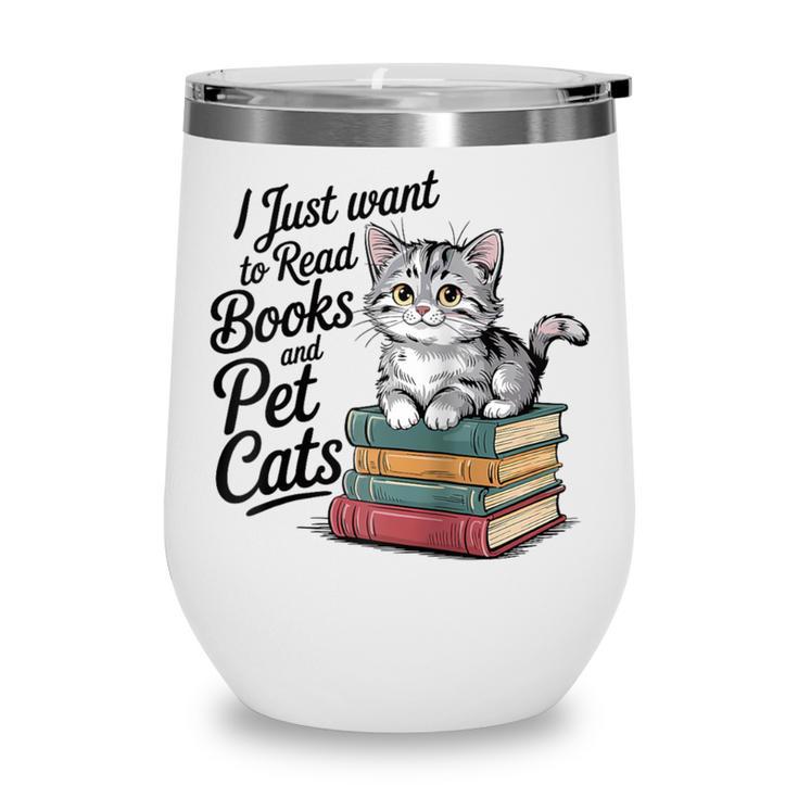 Vintage I Just Want To Read Books And Pet Cats Cat Raglan Baseball Tee Wine Tumbler
