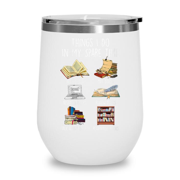 Vintage Retro Things I Do In My Spare Time Books Wine Tumbler