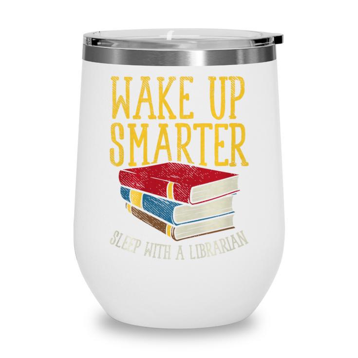 Wake Up Smarter Librarian Book Stack Premium Tri-Blend Wine Tumbler