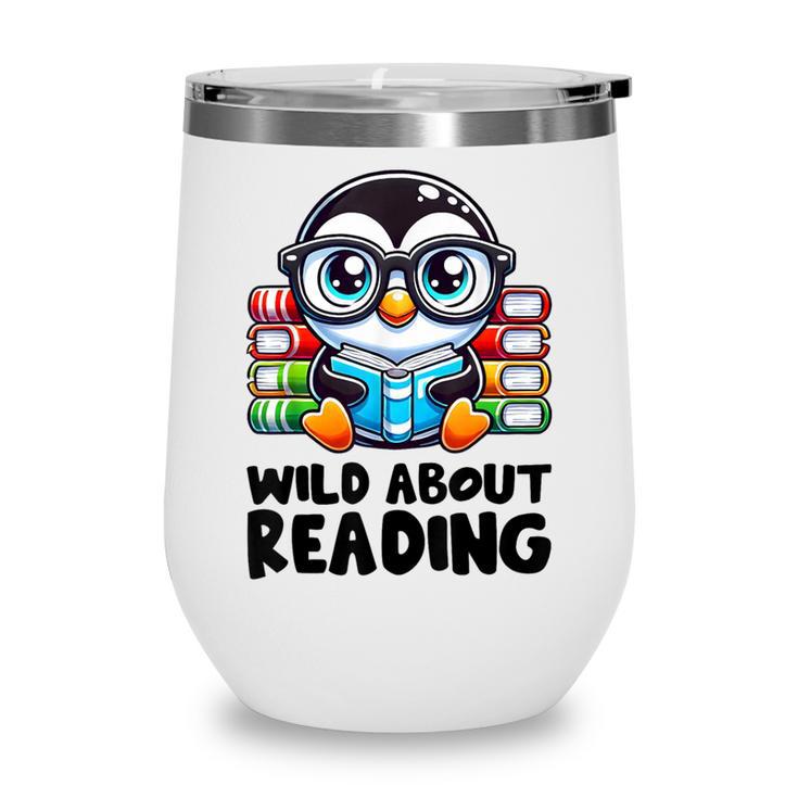 Wild About Reading Book Lover Penguin Wine Tumbler