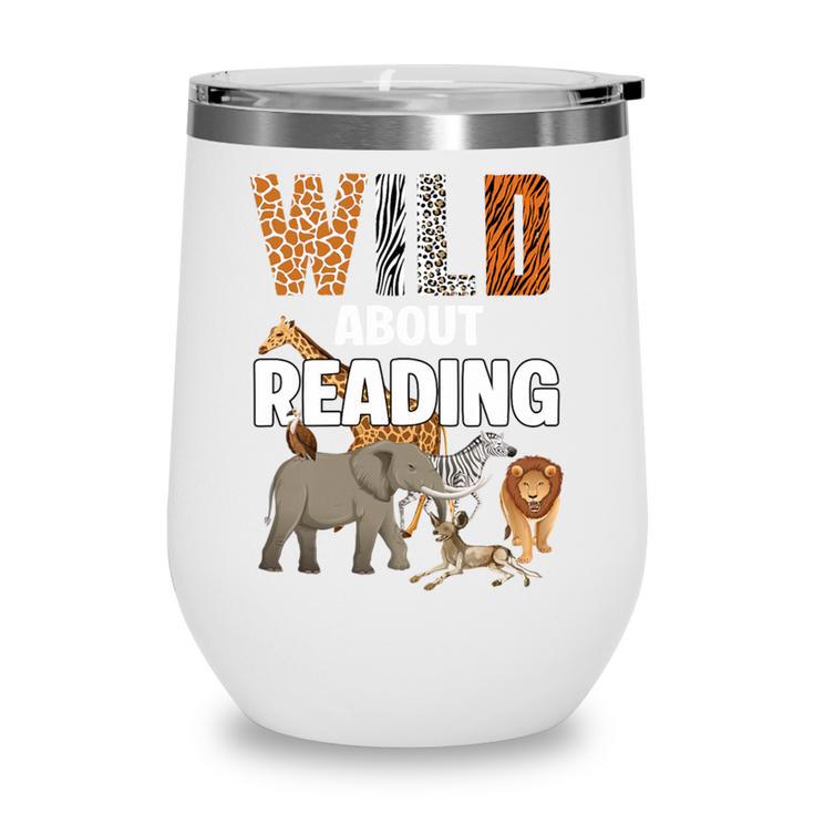 Wild About Reading Book Reader Book Nerd Book Reading Lover Premium Tri-Blend Wine Tumbler