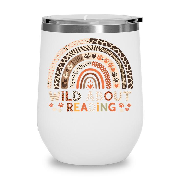Wild About Reading Books Reader Lover Library Day Librarian Wine Tumbler