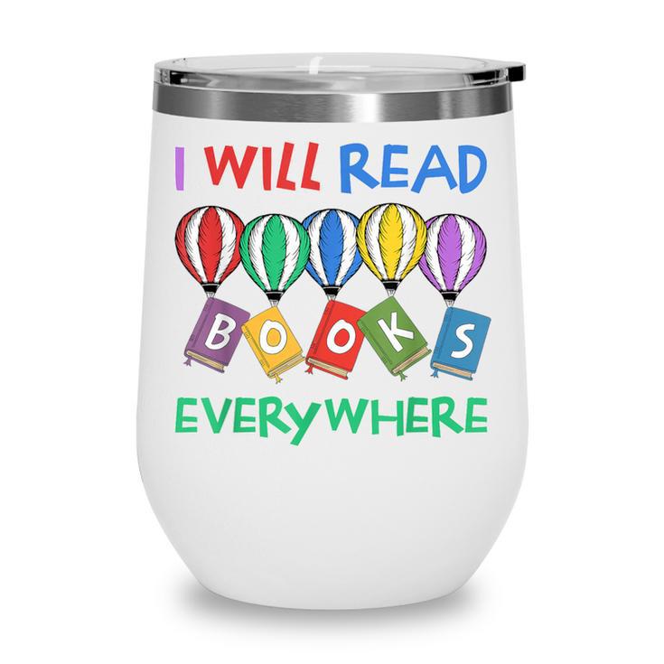 I Will Read Books Everywhere Across America Child Readers Wine Tumbler