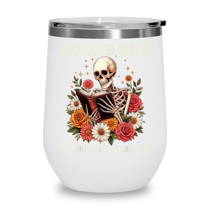 Women's Psychological Thriller Book Reader Lover Wine Tumbler Women's Psychological Thriller Book Reader Lover Wine Tumbler