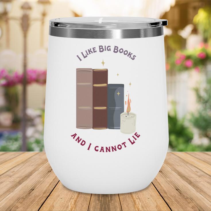 I Like Big Books Bookworm Tee Wine Tumbler I Like Big Books Bookworm Tee Wine Tumbler